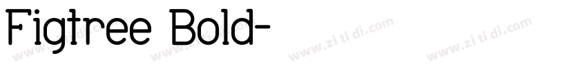 Figtree Bold字体转换